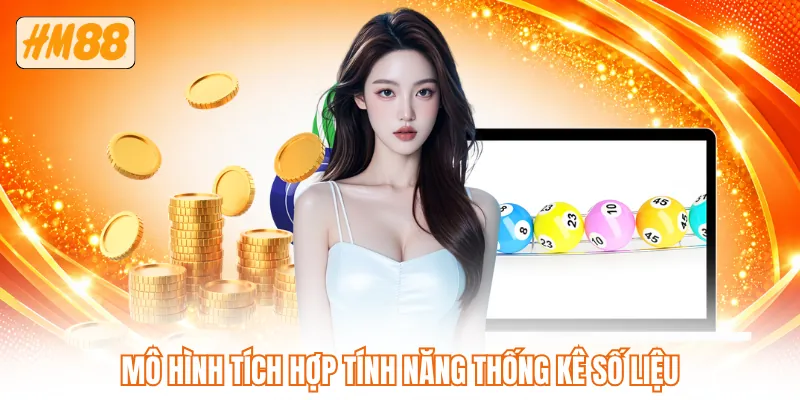 Mô hình tích hợp tính năng thống kê số liệu Mô hình tích hợp tính năng thống kê số liệu